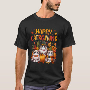 Happy Thanksgiving Cat Three Cute Ragdoll Cats Own T-Shirt