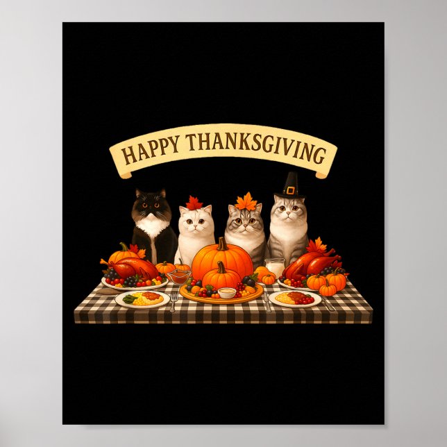 Happy Thanksgiving Cats Dinner Feast Fall Men Wome Poster (Front)