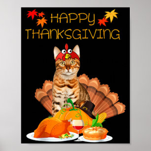 Happy Thanksgiving Day Bengal Cat Gift Cat Funny T Poster