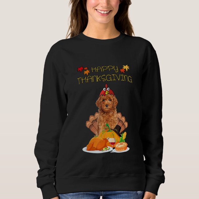 Happy Thanksgiving Day Goldendoodle Dog Turkey Sweatshirt (Front)