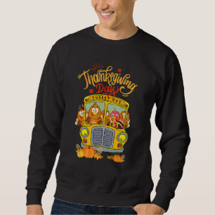 Happy Thanksgiving Day Turkey School Bus Driver Sweatshirt
