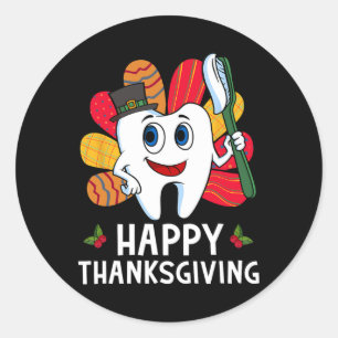 Happy Thanksgiving Dental Shirt Teeth Turkey Thank Classic Round Sticker