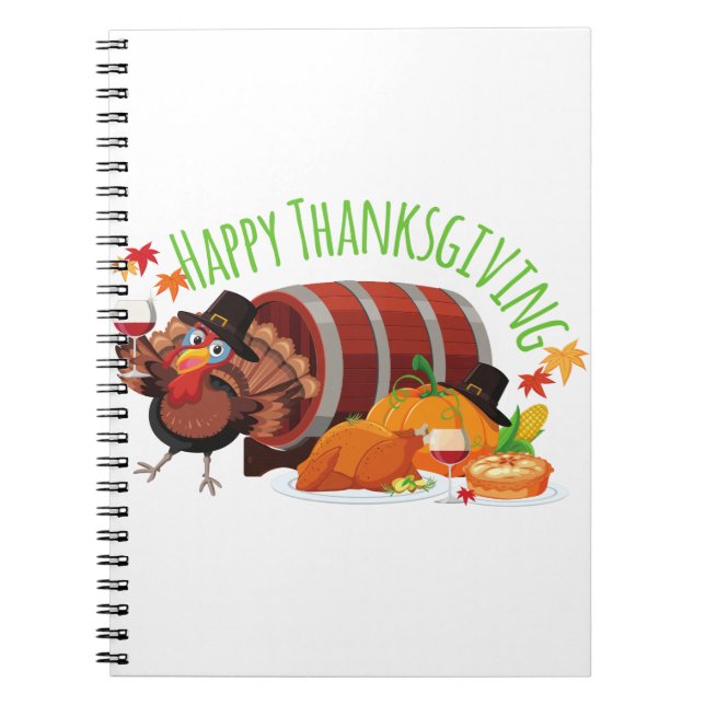 happy thanksgiving drunk turkey notebook (Front)