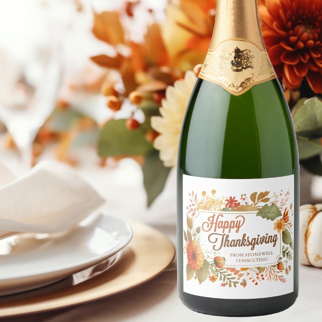 Happy Thanksgiving Fall Flowers Custom Business Sparkling Wine Label (Creator Uploaded)