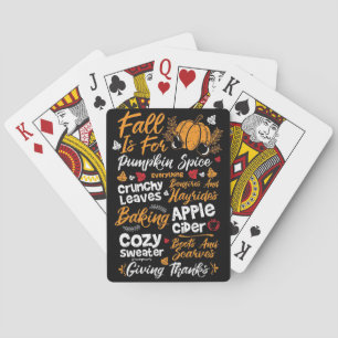 Happy Thanksgiving Fall Is For Pumpkin Spice Playing Cards