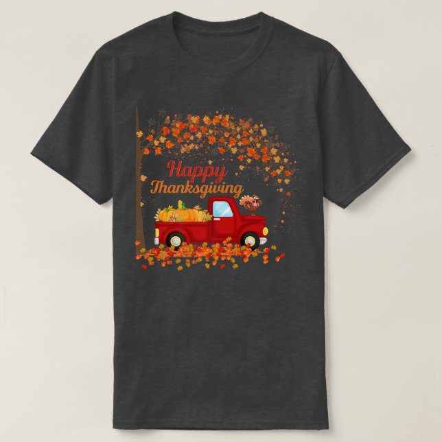 HAPPY THANKSGIVING FALL RED TRUCK FALL LEAVES PUMP T-Shirt (Design Front)