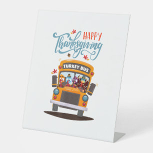 Happy Thanksgiving Fall Turkey Thankful School Bus Pedestal Sign