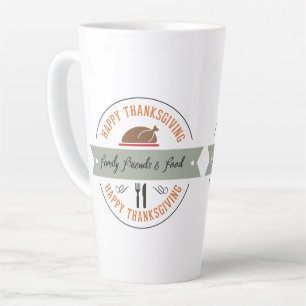 Happy Thanksgiving Family Friends & Food Latte Mug