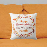 Happy Thanksgiving Family Name Custom Fall Wreath Cushion<br><div class="desc">This beautiful autumn family Thanksgiving pillow features a pretty wreath of brown,  orange,  and red leaves around your personalised text. Customise this gift with your last name and year in lovely fall colours.</div>