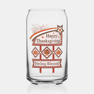 Happy Thanksgiving Feeling Blessed Retro Sign Can Glass