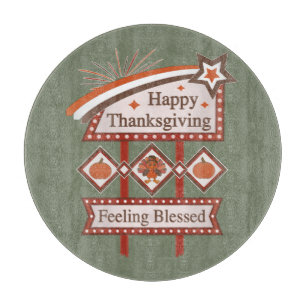 Happy Thanksgiving Feeling Blessed Retro Sign Cutting Board