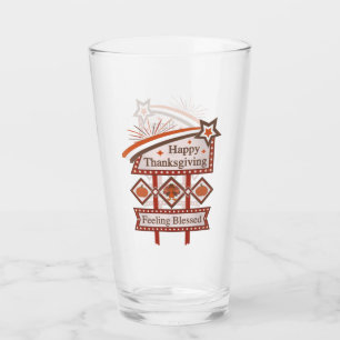 Happy Thanksgiving Feeling Blessed Retro Sign Glass