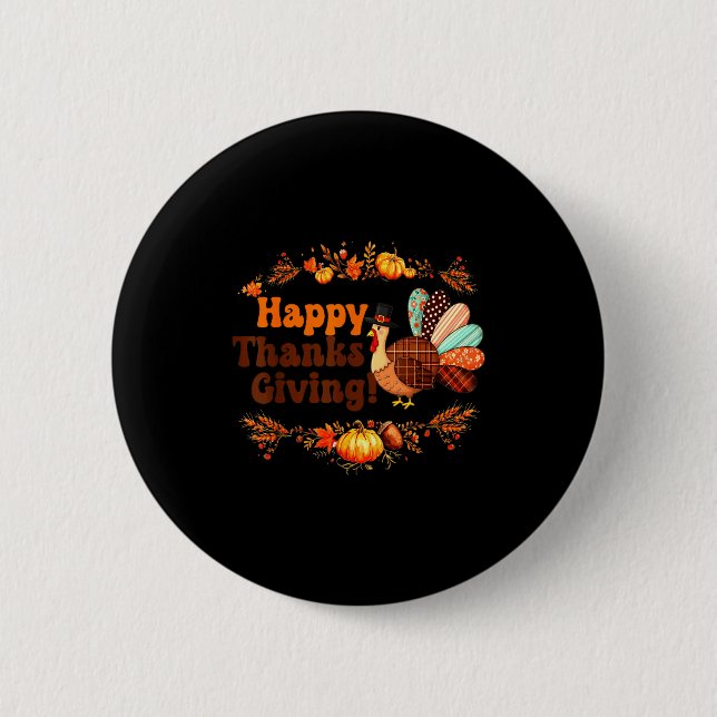 Happy Thanksgiving For Turkey Day Family Dinner Me 6 Cm Round Badge (Front)