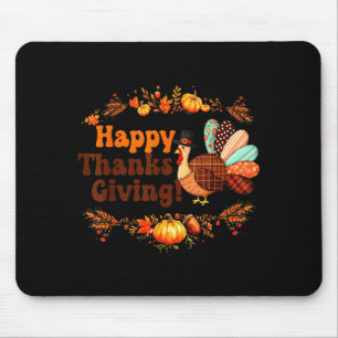 Happy Thanksgiving For Turkey Day Family Dinner Me Mouse Pad