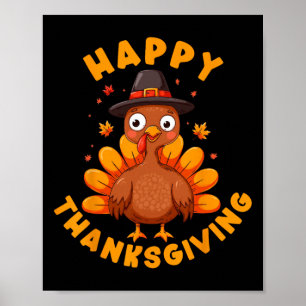 Happy Thanksgiving For Turkey Day Family Dinner Me Poster
