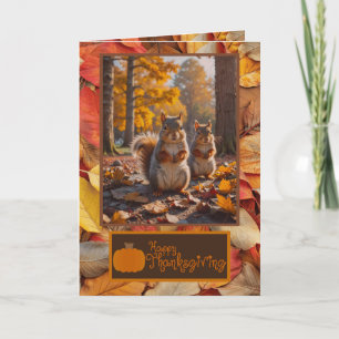 Happy Thanksgiving Funny Squirrel Card