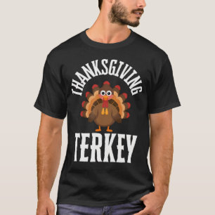 Happy Thanksgiving Funny Turkey Family Fall Men Wo T-Shirt