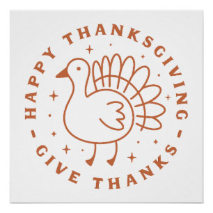 Happy thanksgiving give thanks cute turkey poster