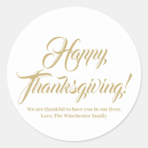 Happy Thanksgiving gold white custom script text Classic Round Sticker