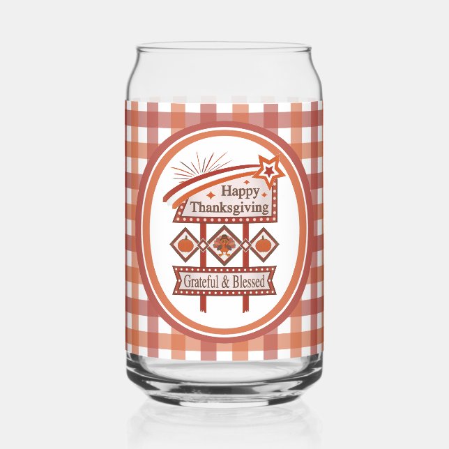 Happy Thanksgiving Grateful & Blessed Retro Sign Can Glass (Front)