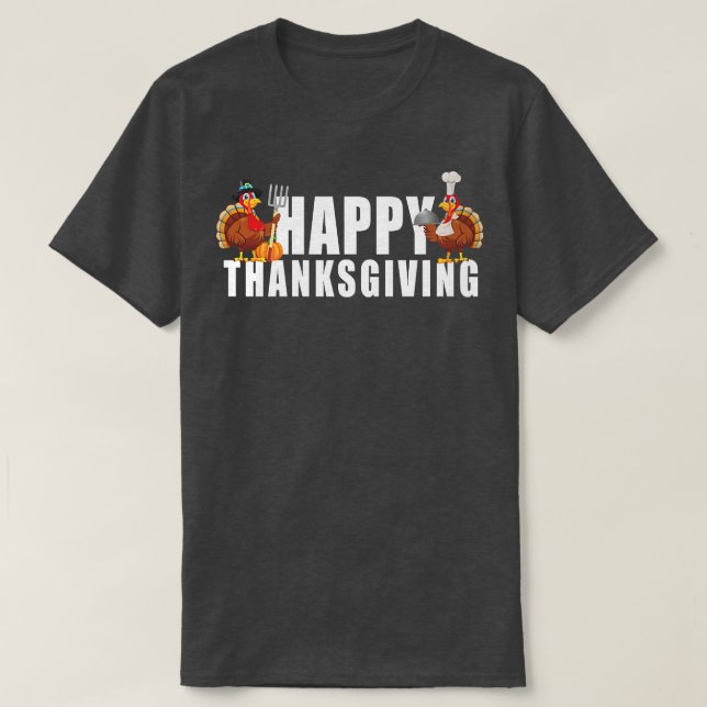 Happy Thanksgiving Happy HolidaysThanksgiving Turk T-Shirt (Design Front)