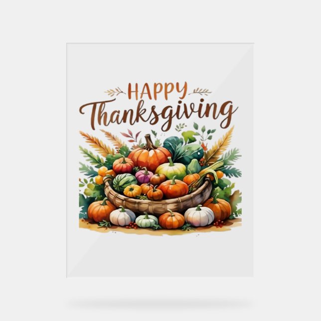 Happy Thanksgiving – Harvest Basket with Pumpkins  Acrylic Sign (Front)