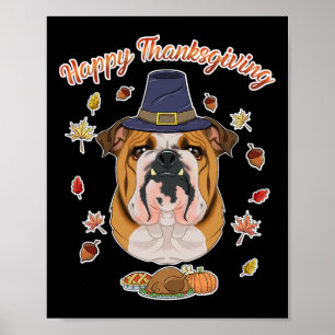Happy Thanksgiving I Dog Lover I English Bulldog Poster