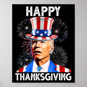 Happy Thanksgiving Joe Biden Firework Patriotic 4t Poster