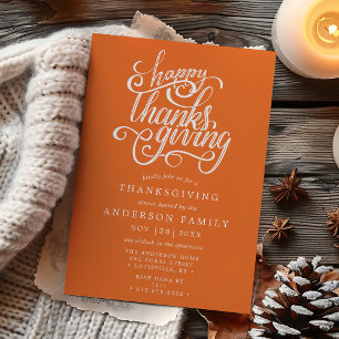 Happy Thanksgiving Modern Script Orange Dinner Invitation