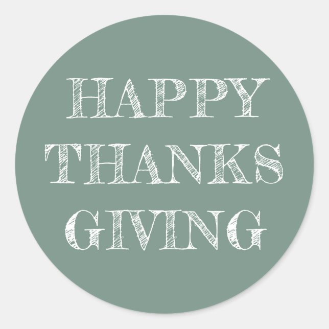 Happy Thanksgiving Modern Simple Dusty Green Classic Round Sticker (Front)