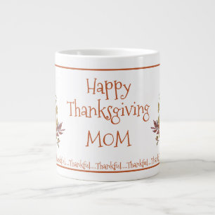 Happy Thanksgiving MOM  Large Coffee Mug