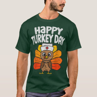 Happy Thanksgiving Nurse Turkey Day Autumn Fall Se T-Shirt