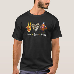 Happy Thanksgiving Peace Love Turkey Vacation T-Shirt