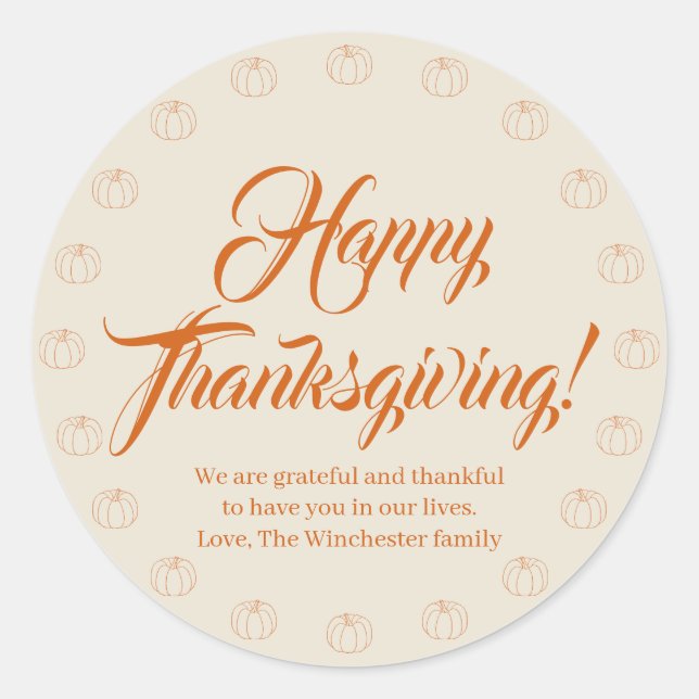 Happy Thanksgiving pumpkin cream custom script Classic Round Sticker (Front)