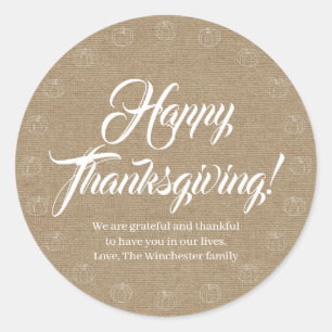 Happy Thanksgiving pumpkin custom script burlap Classic Round Sticker