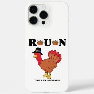 Happy thanksgiving Run - Thanksgiving Funny Quotes iPhone 16 Pro Max Case