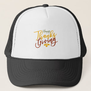 Happy Thanksgiving Saying Gift Trucker Hat