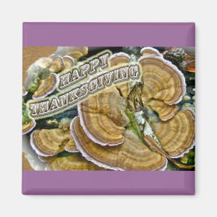 Happy Thanksgiving Shelf Fungus Series Magnet