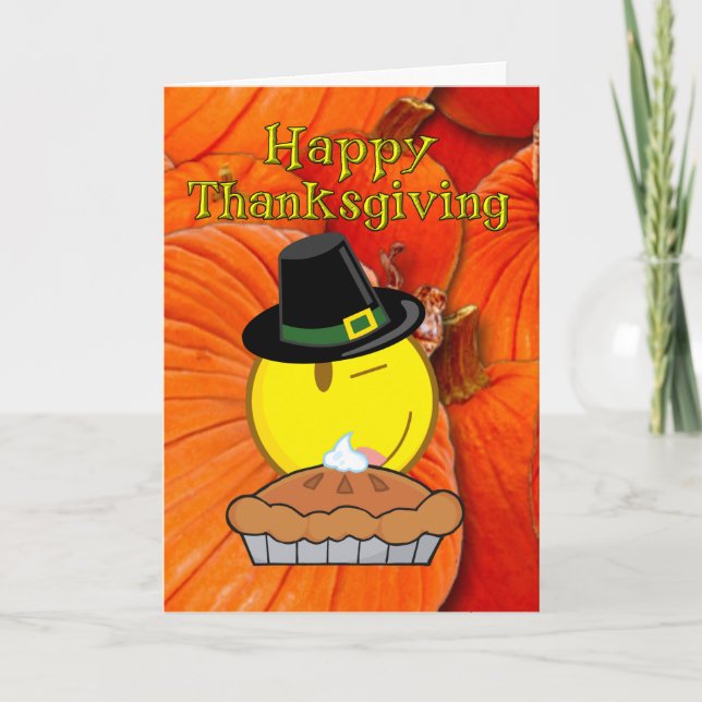 Happy Thanksgiving -Smiley Face Pilgrim, Pie Holiday Card (Front)