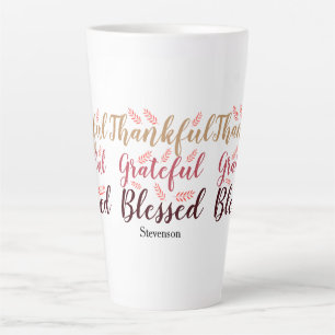 happy Thanksgiving Thankful, Grateful, Blessed Latte Mug