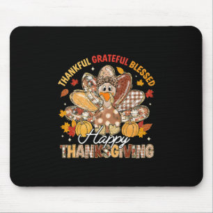 Happy Thanksgiving Thankful Grateful Blessed Turke Mouse Pad