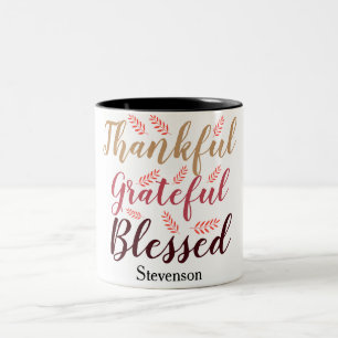 happy Thanksgiving Thankful, Grateful, Blessed  Two-Tone Coffee Mug