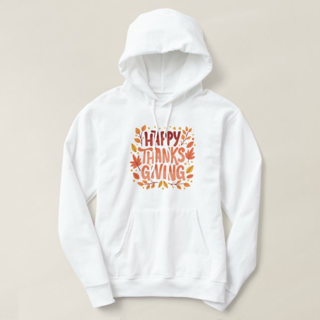Happy Thanksgiving Thanksgiving Day Hoodie (Design Front)