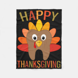 Happy Thanksgiving Tooth Turkey Dentist Dental For Fleece Blanket