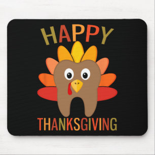 Happy Thanksgiving Tooth Turkey Dentist Dental For Mouse Pad