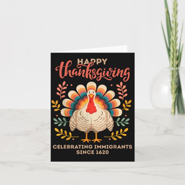 Happy Thanksgiving Turkey Celebrating Immigrants S Card (Front)