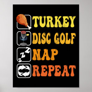 Happy Thanksgiving Turkey Disc Golf Nap Repeat Gro Poster