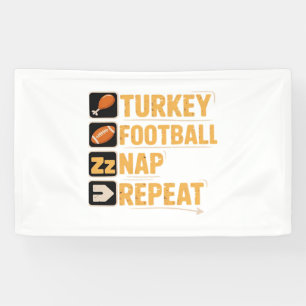 Happy Thanksgiving Turkey Football Nap Repeat Funn Banner