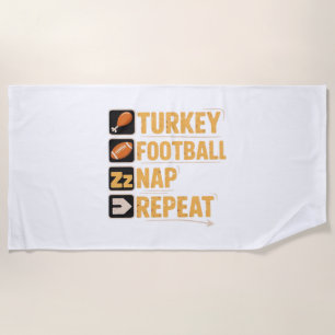 Happy Thanksgiving Turkey Football Nap Repeat Funn Beach Towel
