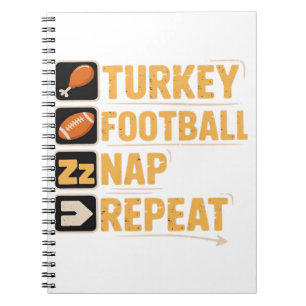 Happy Thanksgiving Turkey Football Nap Repeat Funn Notebook